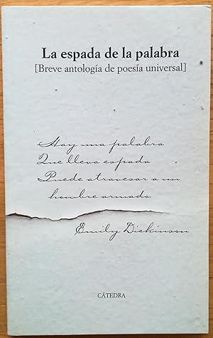 LA ESPADA DE LA PALABRA (BREVE ANTOLOGÍA DE LA POESÍA UNIVERSAL)