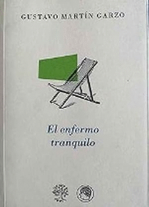 EL ENFERMO TRANQUILO