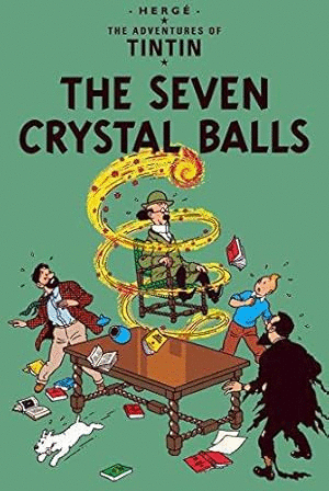 THE ADVENTURES OF TINTIN. THE SEVEN CRYSTAL BALLS (INGLÉS)