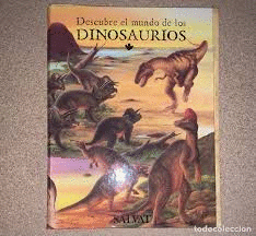 DESCUBRE EL MUNDO DE LOS DINOSAURIOS (TAPA DURA)