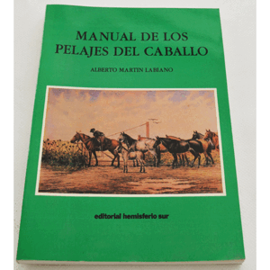 MANUAL DE LOS PELAJES DEL CABALLO (ESQUINA ROZADA)