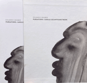 PURGATORIO. GARAJE GESAMTKUNSTWERK