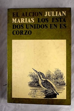 EL ALCIÓN: LOS ESTADOS UNIDOS EN ESCORZO