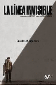 LA LÍNEA INVISIBLE, CUAANDO ETA ELIGIÓ MATAR (TAPA DURA)