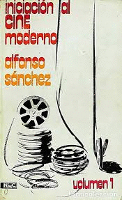 INICIACIÓN AL CINE MODERNO VOL. 1