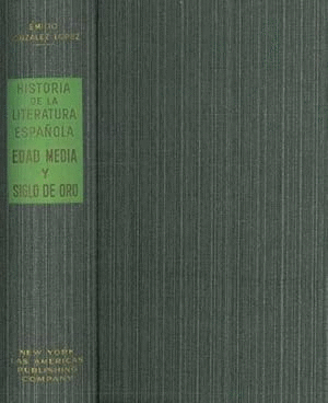 HISTORIA DE LA LITERATURA ESPAÑOLA. EDAD MEDIA Y SIGLO DE ORO (TAPA DURA)