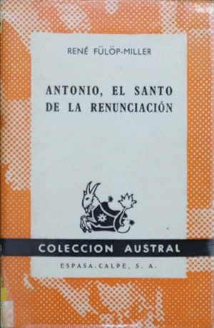 ANTONIO, EL SANTO DE LA RENUNCIACIÓN