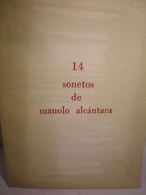 14 SONETOS DE MANOLO ALCÁNTARA (ALGUNA MANCHA EN LA PORTADA)