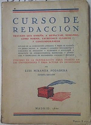 CURSO DE REDACCIÓN. TRATADO QUE ENSEÑA A REDACTAR, TOMANDO COMO NORMA, ESCRITORES CLÁSICOS Y CONTEMPORÁNEOS