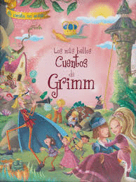 LOS MÁS BELLOS CUENTOS DE GRIMM (TAPA DURA) (GRAN FORMATO)