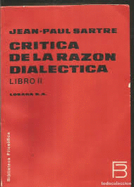 CRITICA DE LA RAZÓN DIALÉCTICA LIBRO II (HOJAS AMARILLENTAS