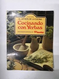 COCINANDO CON YERBASCOLECCIÓN EL ARTISTA DE LA COCINA