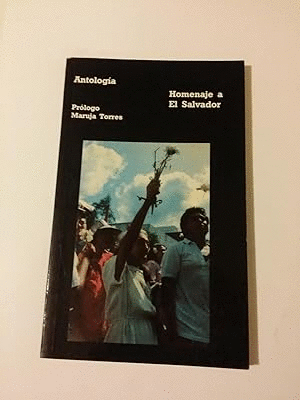ANTOLOGÍA, HOMENJE A EL SALVADOR