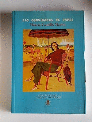LAS CONVIDADAS DE PAPEL: MUJER, MEMORIA Y LITERATURA EN LA ESPAÑA DE LOS AÑOS VEINTE.