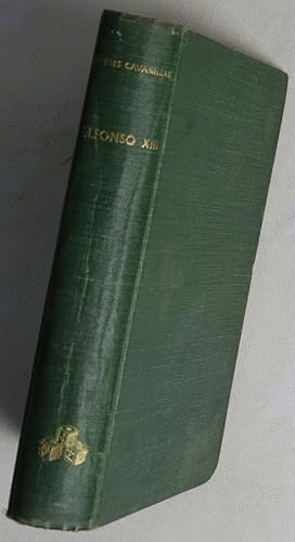 ALFONSO XIII, VIDA, CONFESIONES Y MUERTE (TAPA DURA)