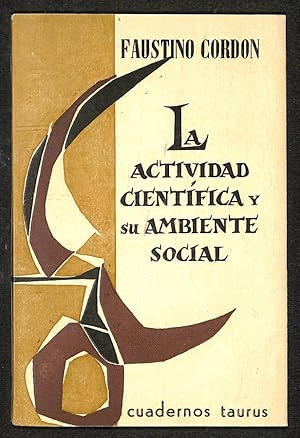 LA ACTIVIDAD CIENTIFICA Y SU AMBIENTE SOCIAL