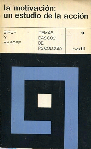LA MOTIVACIÓN; UN ESTUDIO DE LA ACCIÓN (MARCA EN CUBIERTA)