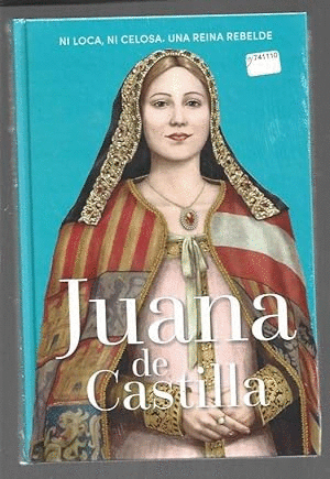 JUANA DE CASTILLA (TAPA DURA)