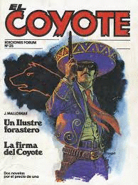 UN ILUSTRE FORASTERO/LA FIRMA DEL COYOTE