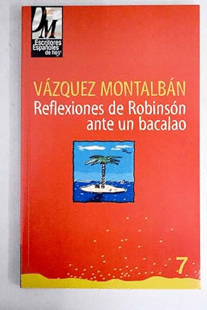REFLEXIONES DE ROBINSÓN ANTE UN BACALAO