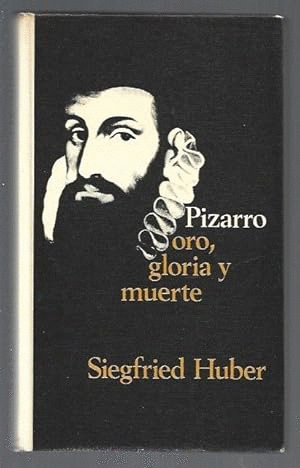 PIZARRO: ORO, GLORIA Y MUERTE