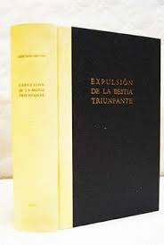 EXPULSIÓN DE LA BESTIA TRIUNFANTE (TAPA DURA, LOMO EN PIEL, CORTE SUPERIOR DORADO, ESTUCHE DE CARTONÉ)