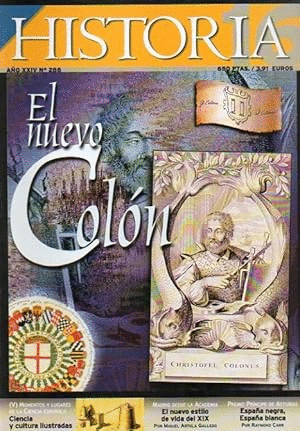 REVISTA HISTORIA 16. Nº 288. EL NUEVO COLÓN. (EN EL MISMO NÚMERO: CIENCIA Y CULTURA ILUSTRADA - EL NUEVO ESTILO DE VIDA DEL XIX - ESPAÑA NEGRA, ESPAÑA BLANCA).