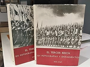 EL TERCER REICH EN FOTOGRAFÍAS Y DOCUMENTOS 1933-1945 , 2 TOMOS (TAPA DURA)