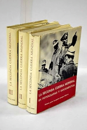 LA SEGUNDA GUERRA MUNDIAL EN FOTOGRAFÍAS Y DOCUMENTOS 1931-41. 3 TOMOS (TAPA DURA CON)