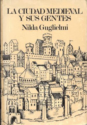 LA CIUDAD MEDIEVAL Y SUS GENTES (SUBRAYASDOS PÁGINAS 9 A 14)(MARCAS EN LOS PICOS)1