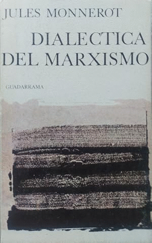 DIALÉCTICA DEL MARXISMO (SEÑALES DE USO)