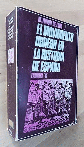 EL MOVIMIENTO OBRERO EN LA HISTORIA DE ESPAÑA (LOMO ESTRÍADO)