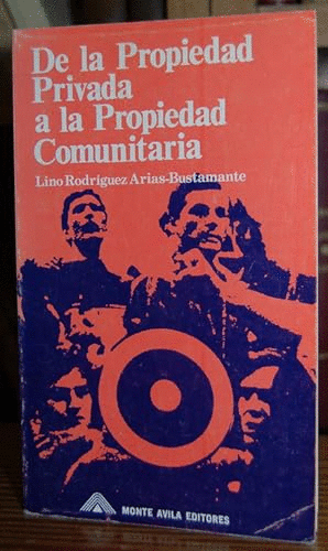 DE LA PROPIEDD PRIVADA A LA PROPIEDAD COMUNITARIA (HOJAS AMARILLENTAS)