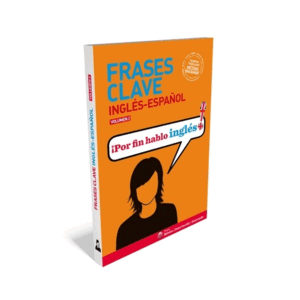 FRASES CLAVES INGLÉS-ESPAÑOL VOLÚMEN 2