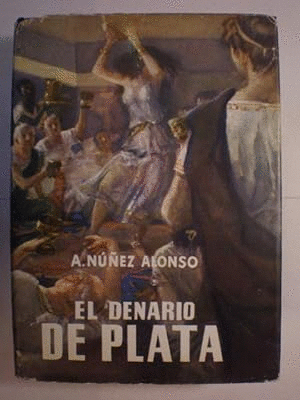 EL DENARIO DE PLATA (TAPA DURA)(CORTE SOBRECUBIERTA  EN LA TRASERA)