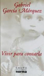 VIVIR PARA CONTARLA (MARCA EN PARTE INFERIOR LOMO)