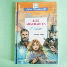 LOS MISERABLES, FANTINE (TAPA DURA)
