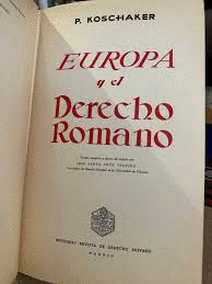 EUROPA Y EL DERECHO ROMANO (TAPA DURA) (MARCAS EN BORDES DE SOBRECUBIERTA Y ALGUNAS PÁGINAS SUBRAYADAS A LÁPIZ)