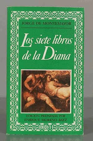 LOS SIETE LIBROS DE LA DIANA (HOJAS AMARILLENTAS)