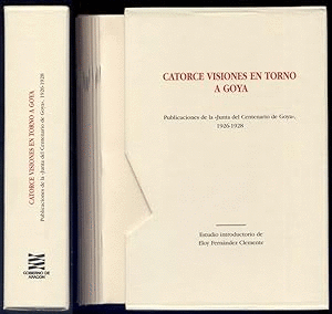 CATORCE VISIONES EN TORNO A GOYA (EN ESTUCHE DE CARTONÉ)