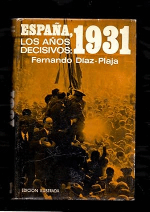 ESPAÑA, 1931 (TAPA DURA)(LIGERAS MARCAS EN BORDES DE SOBRECUBIERTA)