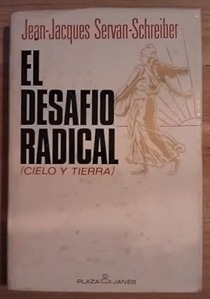 EL DESAFIO RADICAL (CIELO Y TIERRA)(TAPA DUAS CON CORTES EN SOBRECUBIERTA)