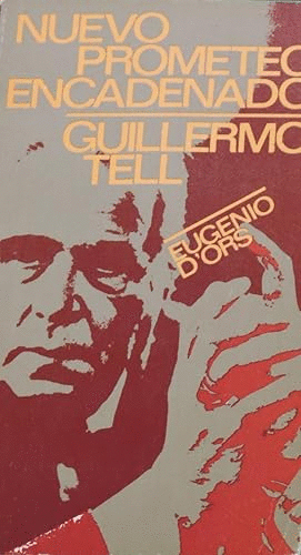 NUEVO PROMETEO ENCADENADO/GUILLERMO TELL