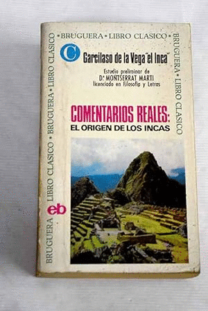 COMENTARIOS REALS: ELORIGEN DE LOS INCAS (LOMO ESTRIADO, HOJAS AMARILLENTAS)
