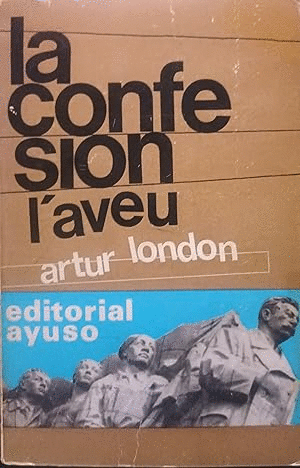 LA CONFESIÓN (L´AVEU) (LOMO ESTRIAO Y ALGUNA PEQUEÑA MARCA EN CUBIERTA)