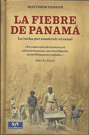 LA FIEBRE DE PANAMÁ (TAPA DURA)