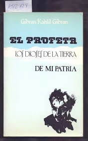 EL PROFETA/ LOS DIOSES DE LA TIERRA DE MI PATRIA (HOJAS AMARILLENTAS)