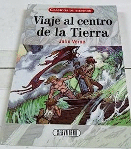 VIAJE AL CENTRO DE LA TIERRA (TAPA DURA)