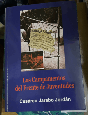 LOS CAMPAMENTOS DEL FRENTE DE JUVENTUDES