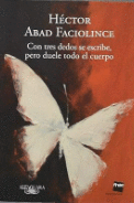 CON TRES DEDOS SE ESCRIBE, PERO DUELE TODO EL CUERPO